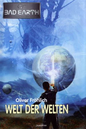 [Bad Earth 27] • Welt der Welten